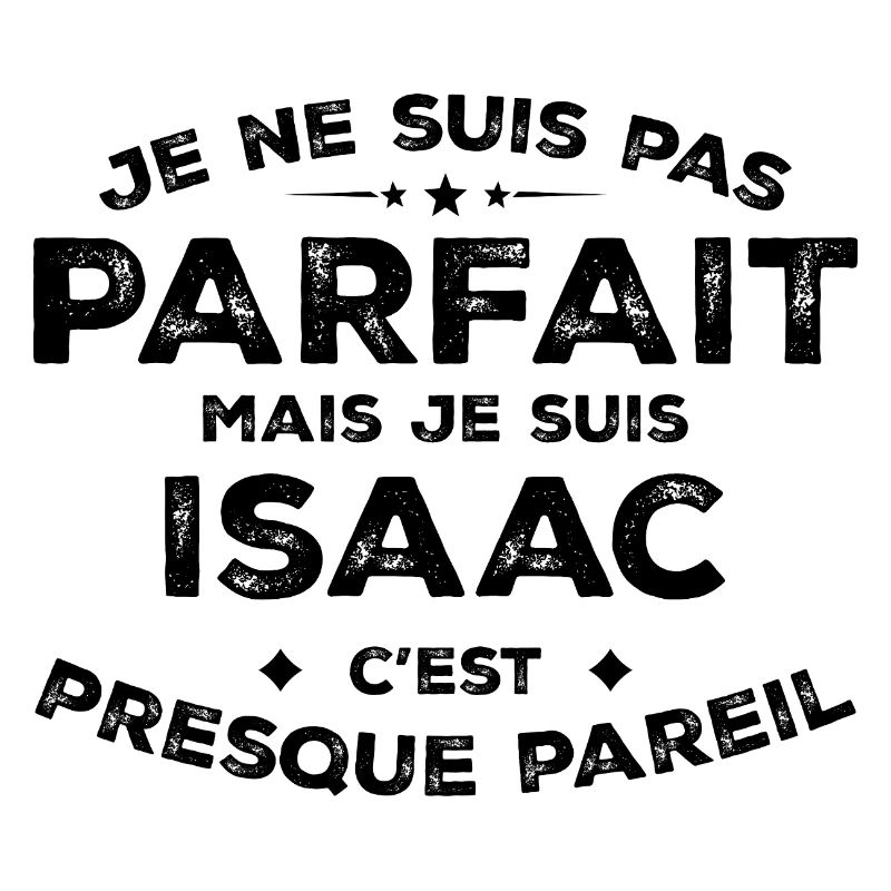 Isaac Ein Name, eine Haltung Isaac Humor