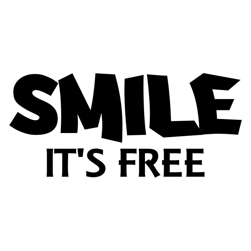 Smile - It's free