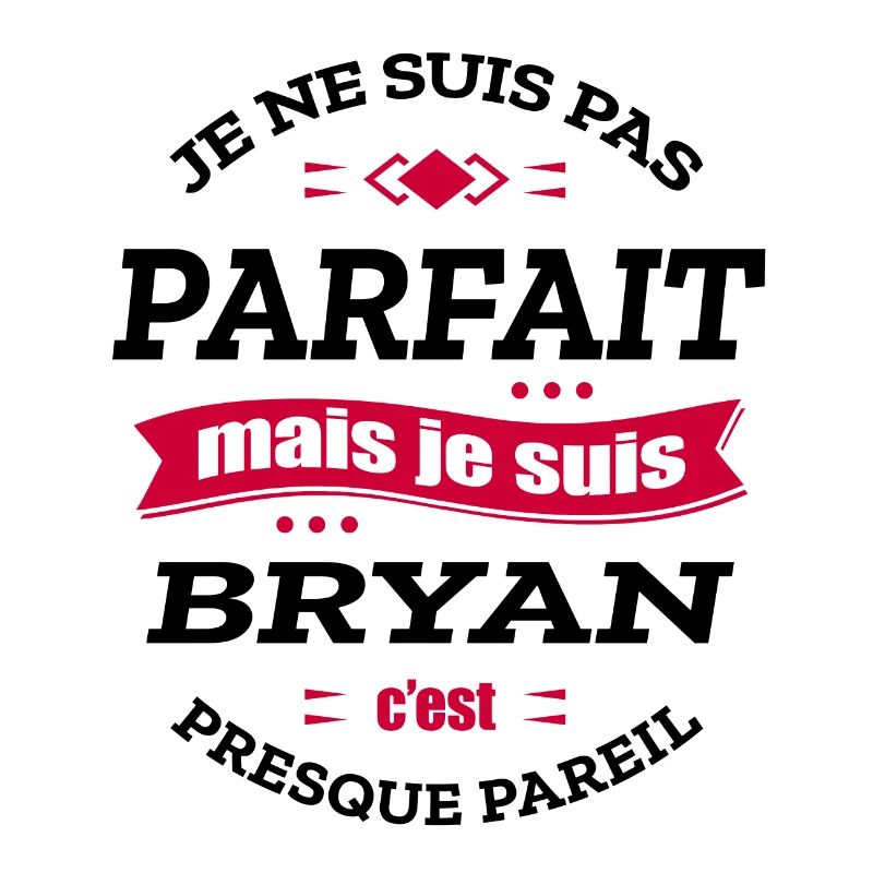 BRYAN PARFAIT - PRENOM BRYAN