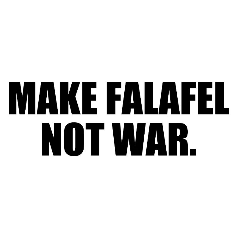 Make falafel not war
