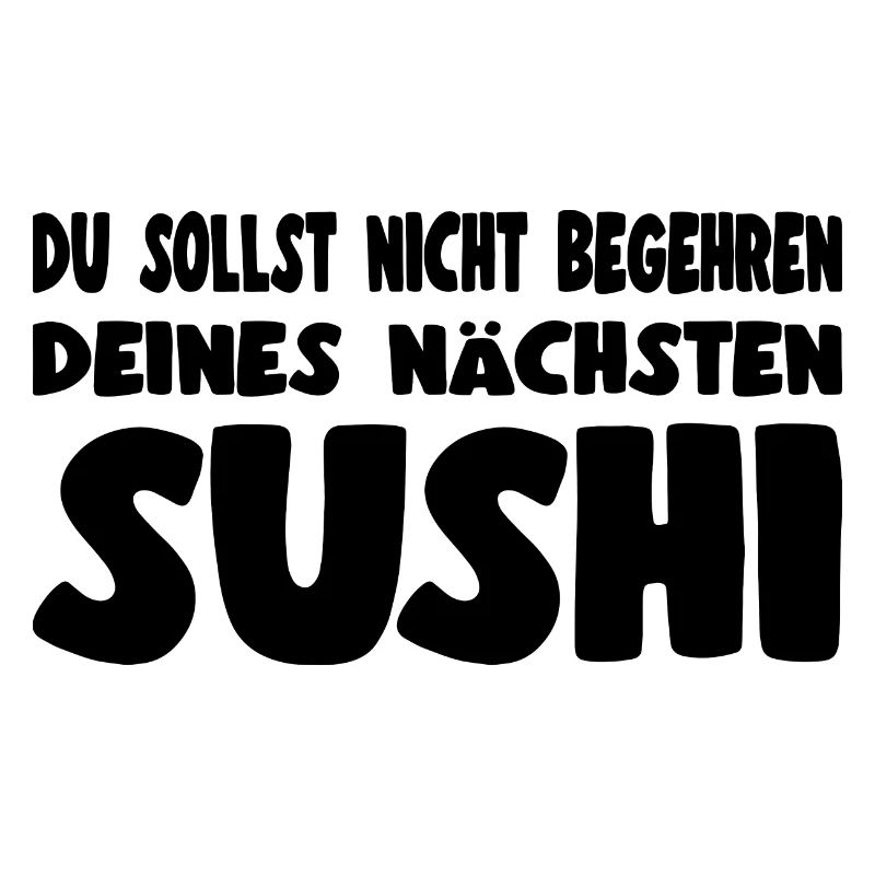 Les sushis ne devraient pas désirer leur prochain sushi