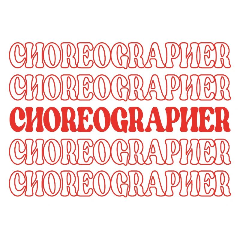 Chorégraphe, Directeur de danse, Professeur de danse, Danse