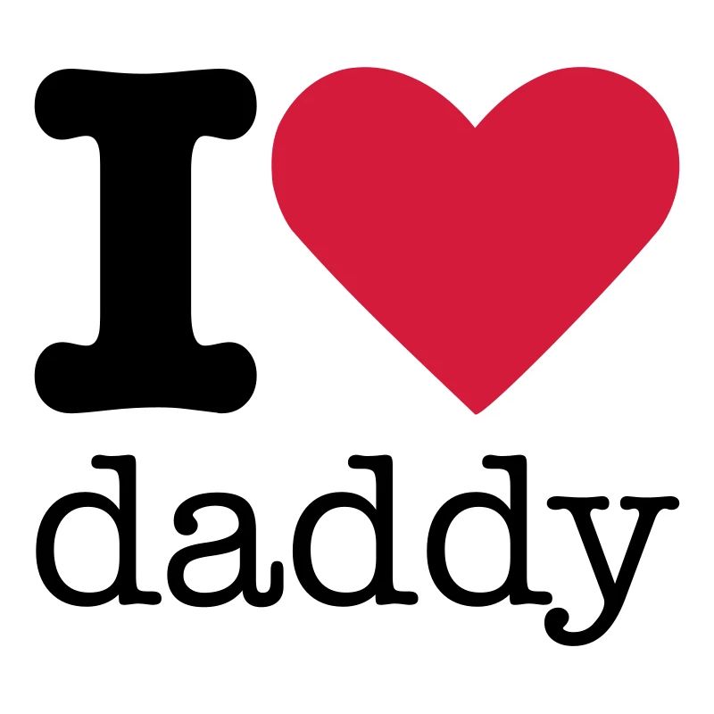 I Love Daddy