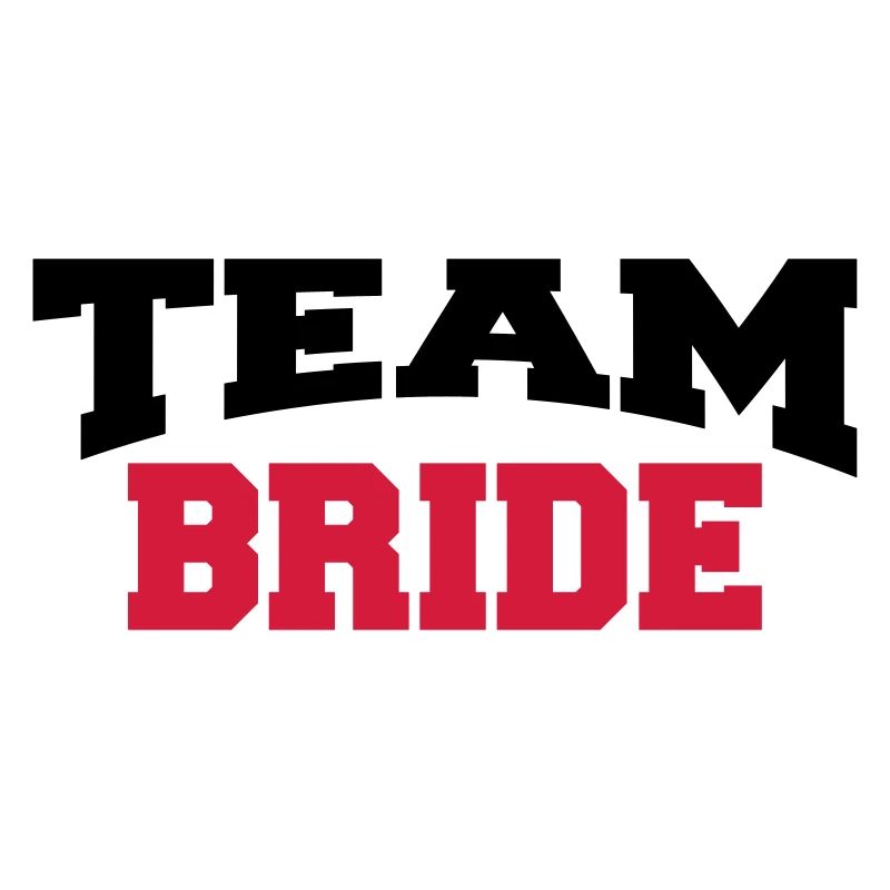 Team Bride