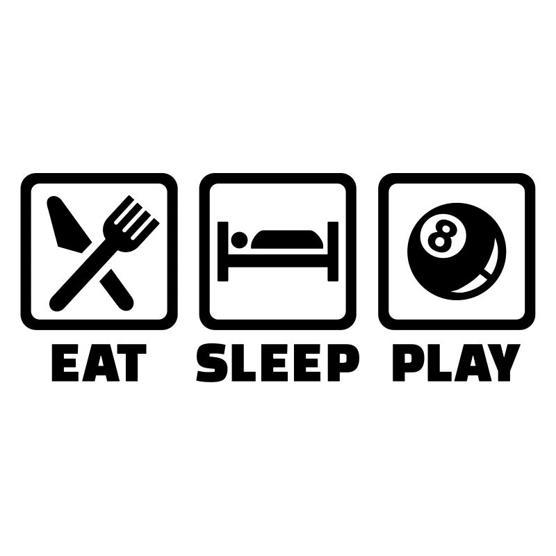 Eat Sleep Billard