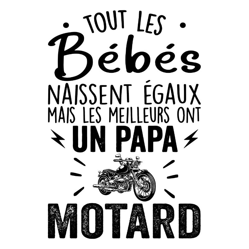Babies Equal Best Have a Biker Dad