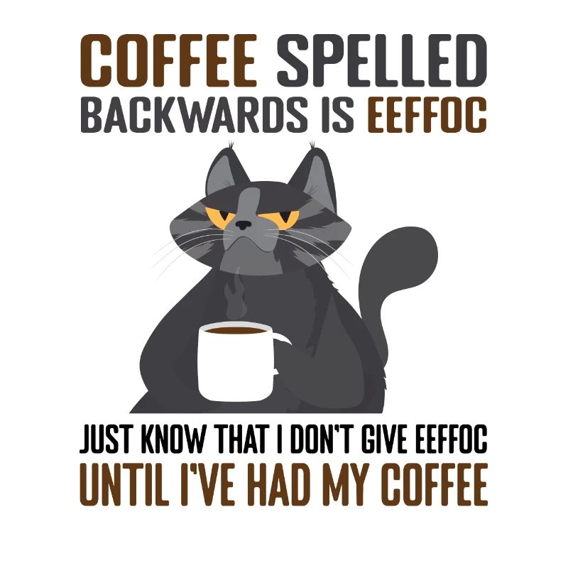 Coffee Spelled Backwards Is Eeffoc Cats & Coffee