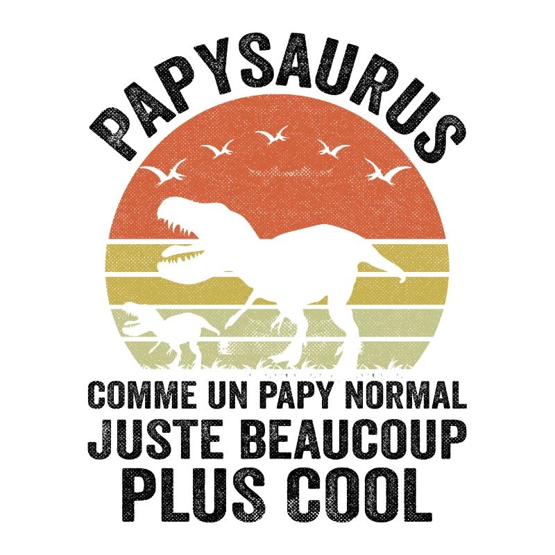 Papysaurus Comme Un Papy Normal Grand Père