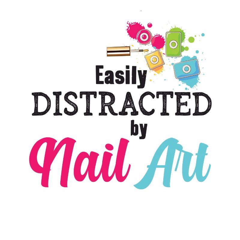 Easily distracted by Nail Art Nail Tech