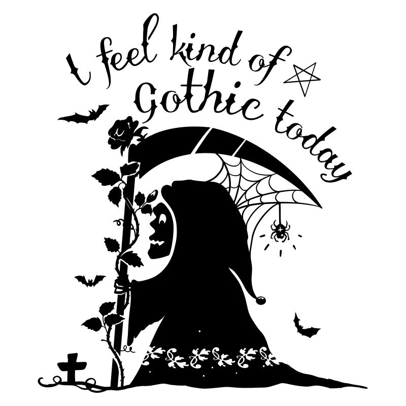 Today I feel like gothic