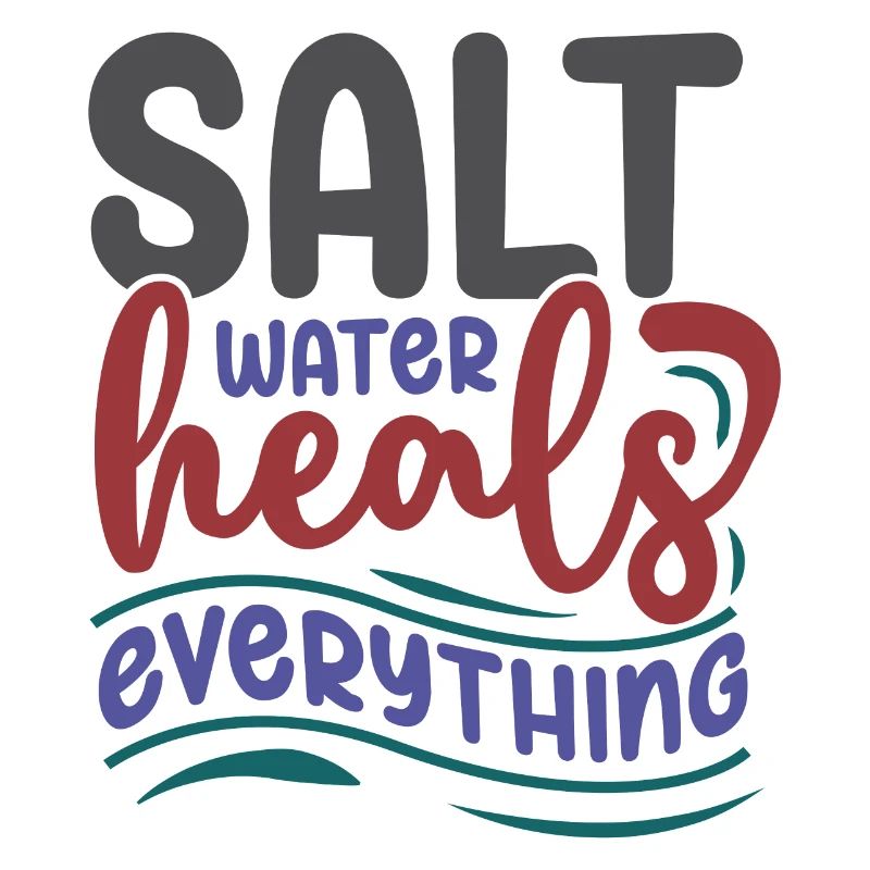 Salt Water Heals Everything