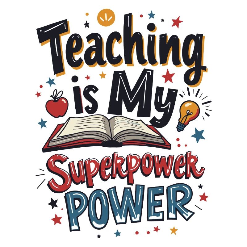 Teaching is My Superpower