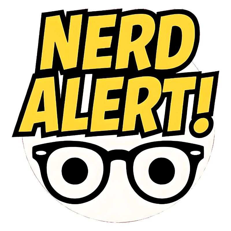 Nerd Alert Fun Design with Glasses
