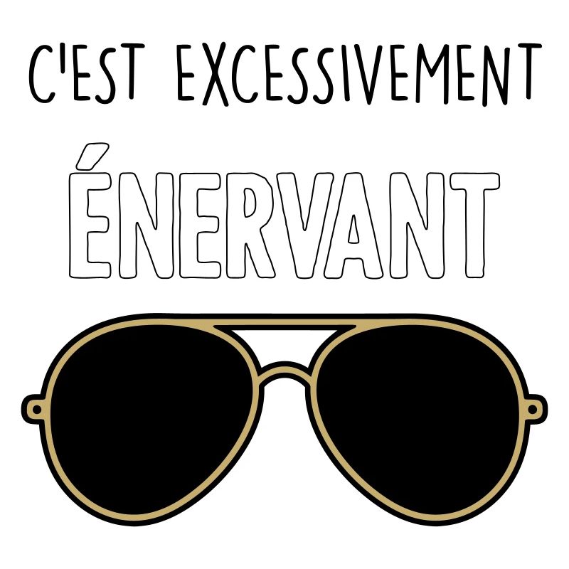 C'est Excessivement Énervant : Lunettes Aviateur