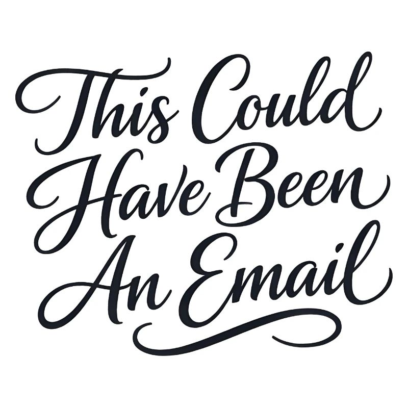 Sarcasm in everyday work – That could also have been a l