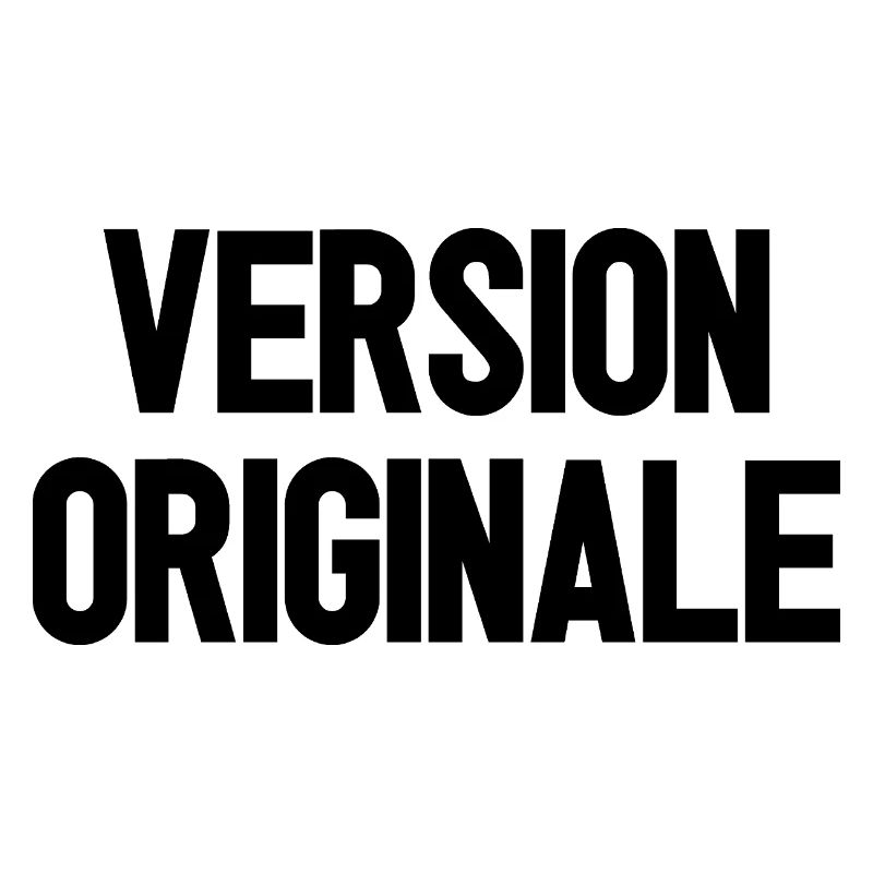 VERSION ORIGINALE !  