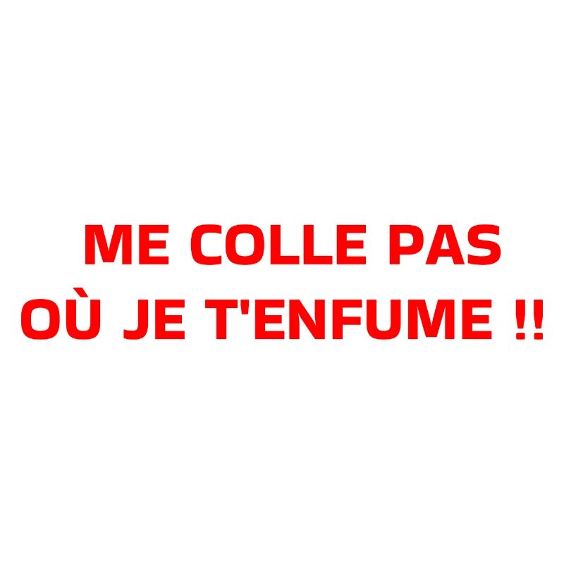 Me colle pas 
