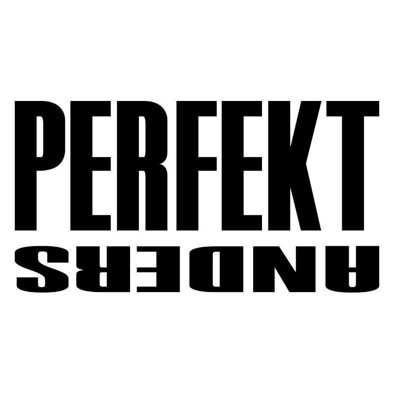 Perfekt Anders Freche Sprüche Lustig