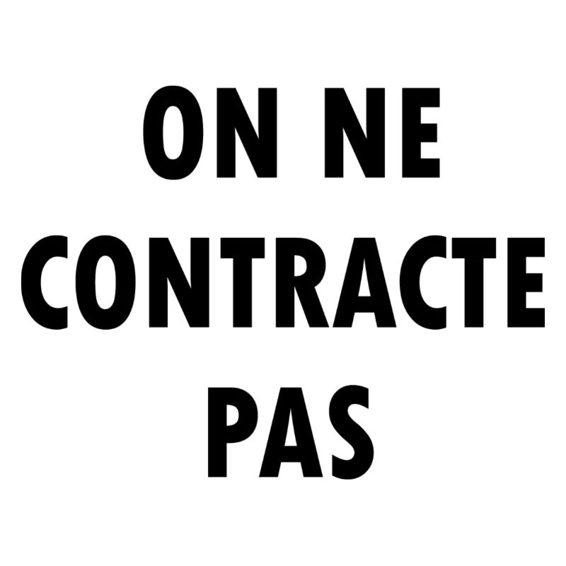 On ne contracte pas