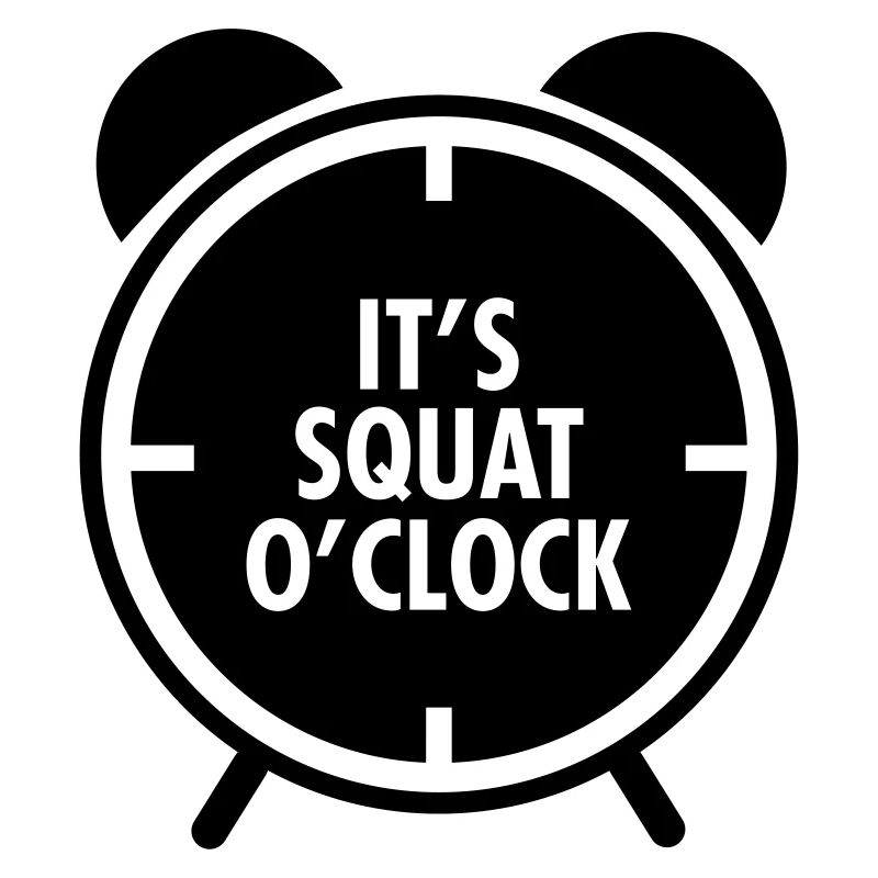It's Squat O'Clock