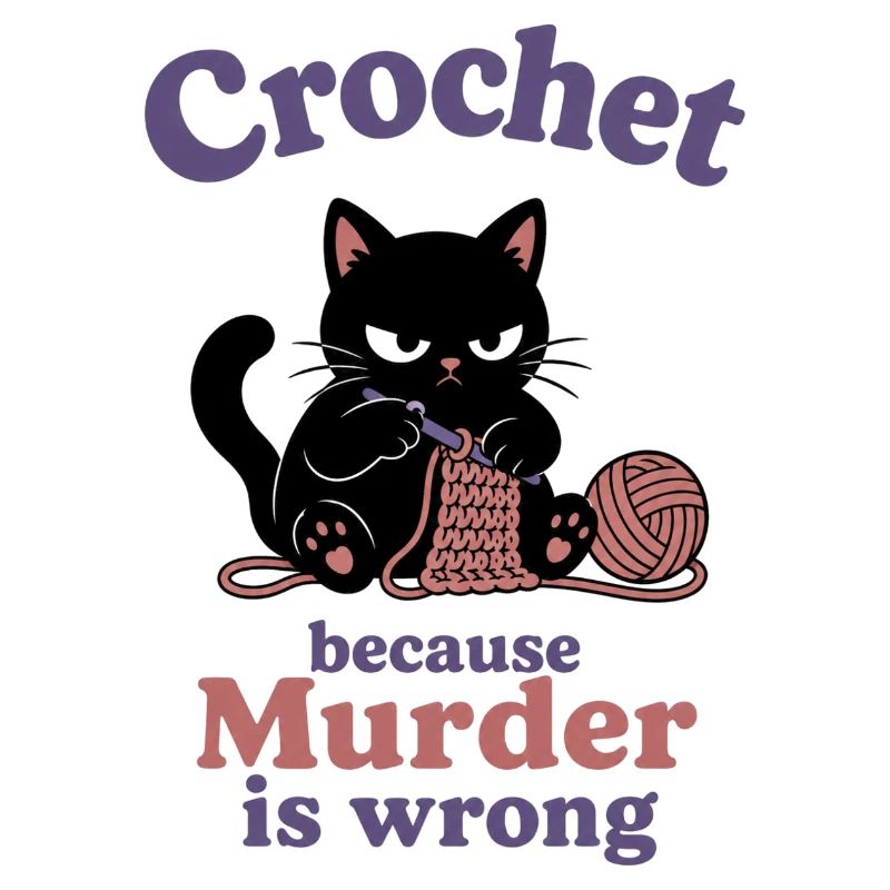 Crochet Cat: Murder Is Wrong