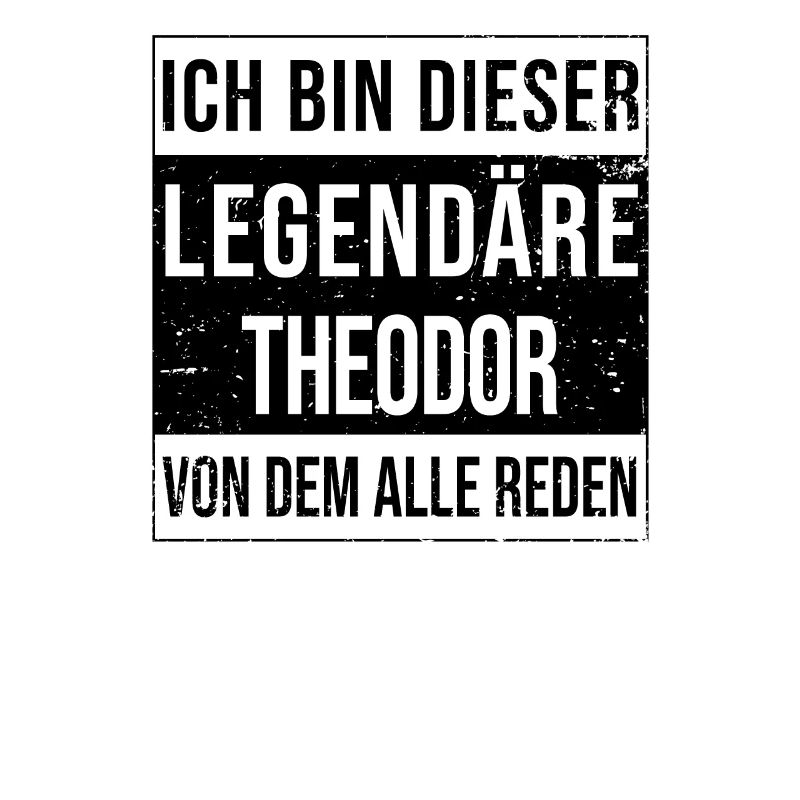 I'm this legendary for Theodor