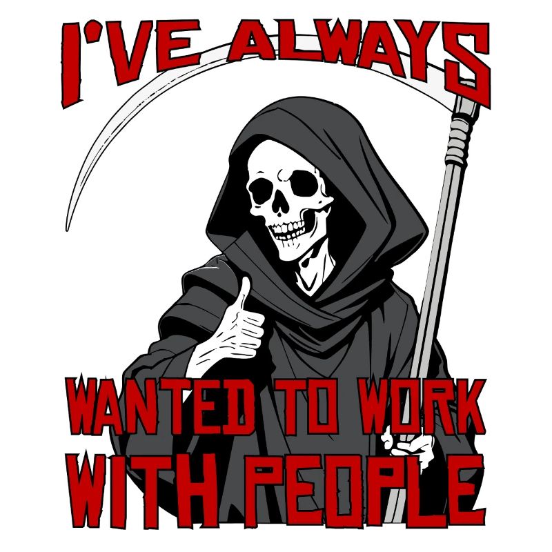 work with people hah