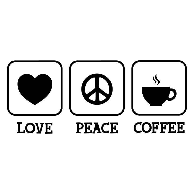 Love, Peace, Coffee
