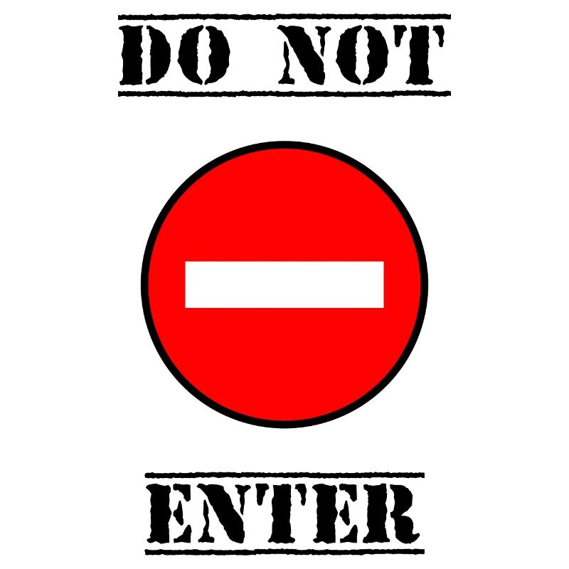 INTERDIT. DO NOT ENTER. PANNEAU. DANGER