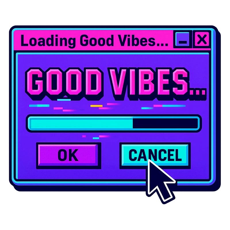 Good Vibe Loading Digital Art