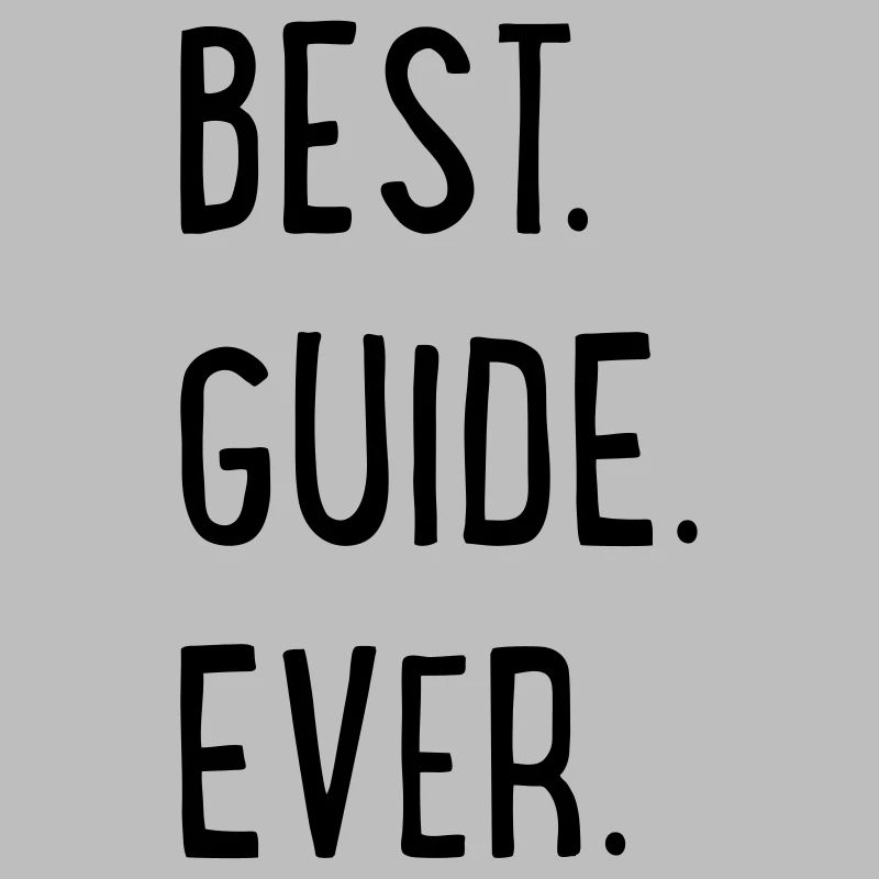 BEST GUIDE EVER