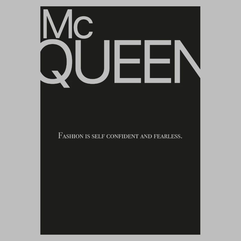 McQueen Citation - La mode est sûr de lui