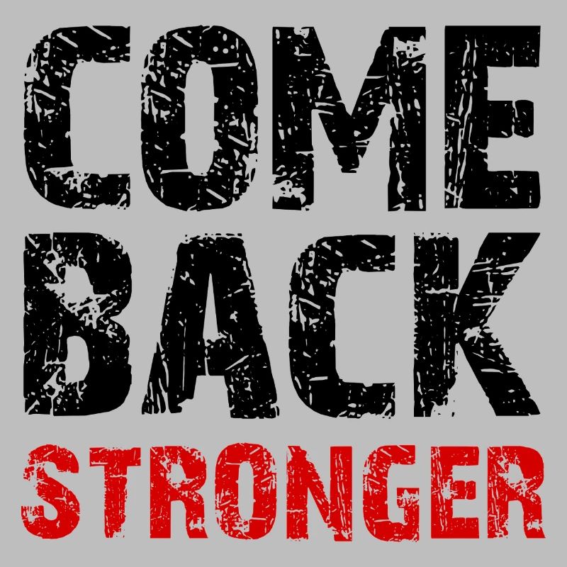 Come Back Stronger
