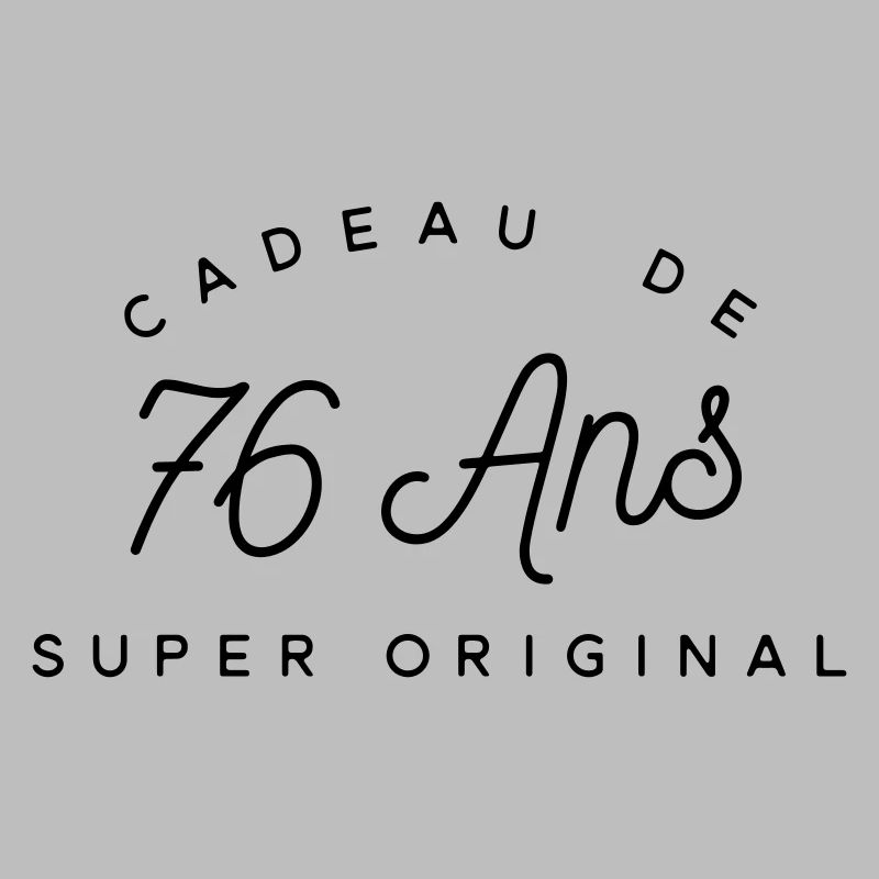 Cadeau 76 ans 