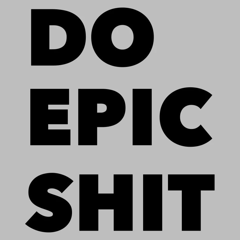 FAIRE EPIC MERDE