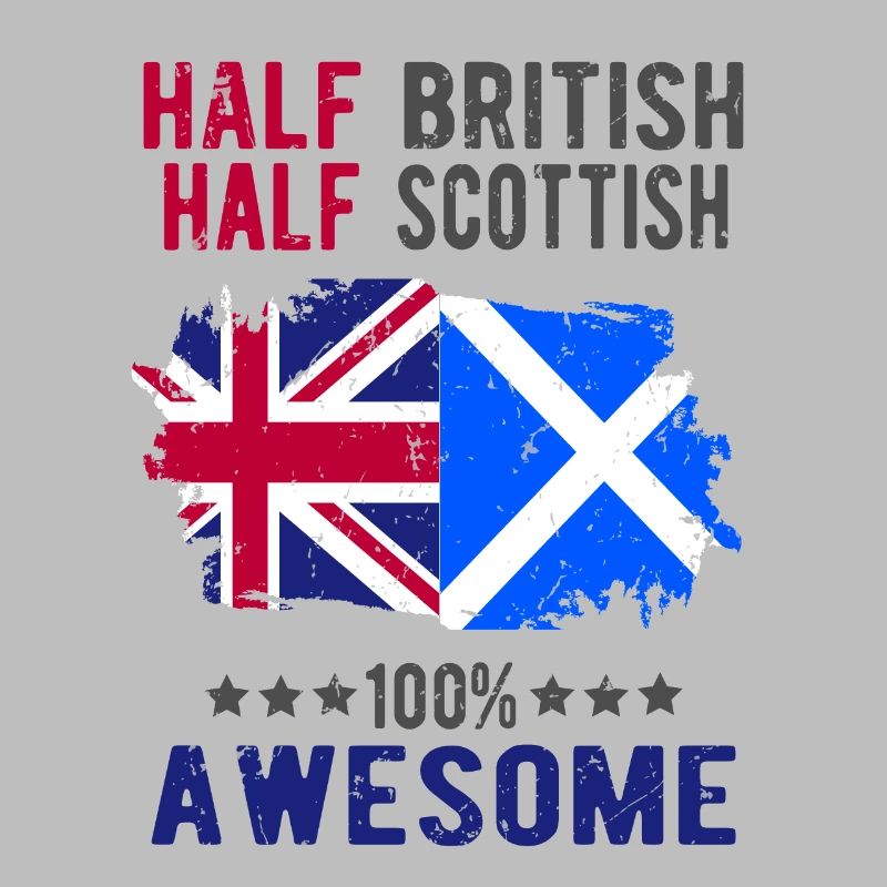 Half British Half Scotsman