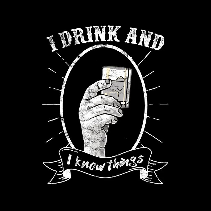 I drink and I know things 1