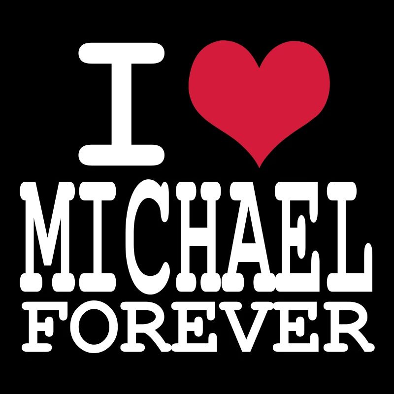 i love michael for ever