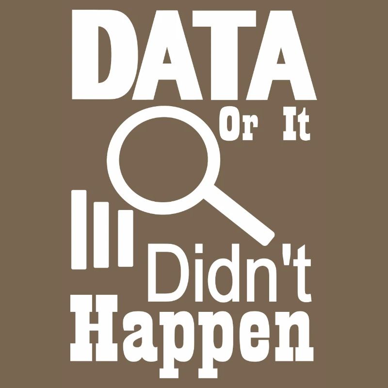 Data or it didn't happen