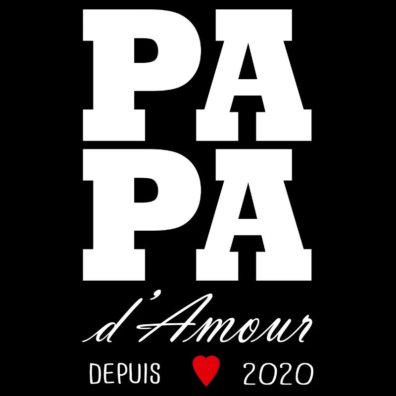 Papa d amour depuis 2020