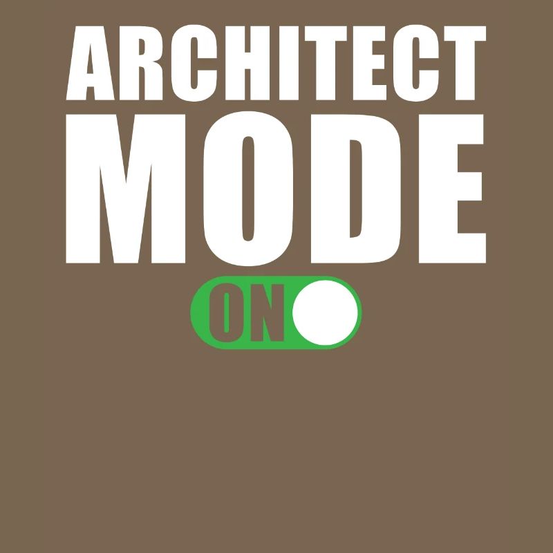 Architect Mode On