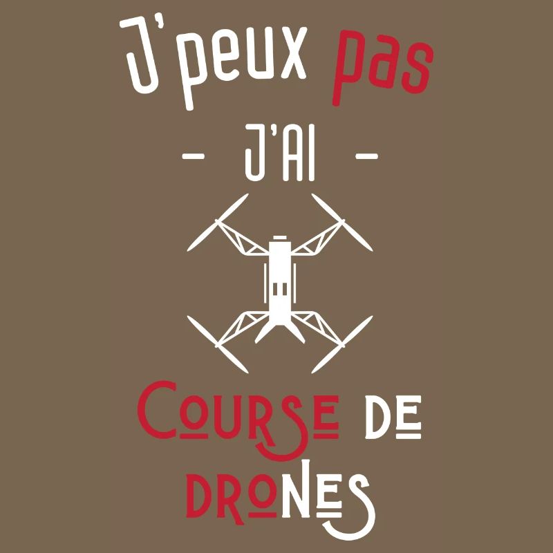 j'peux pas j'ai course de drones