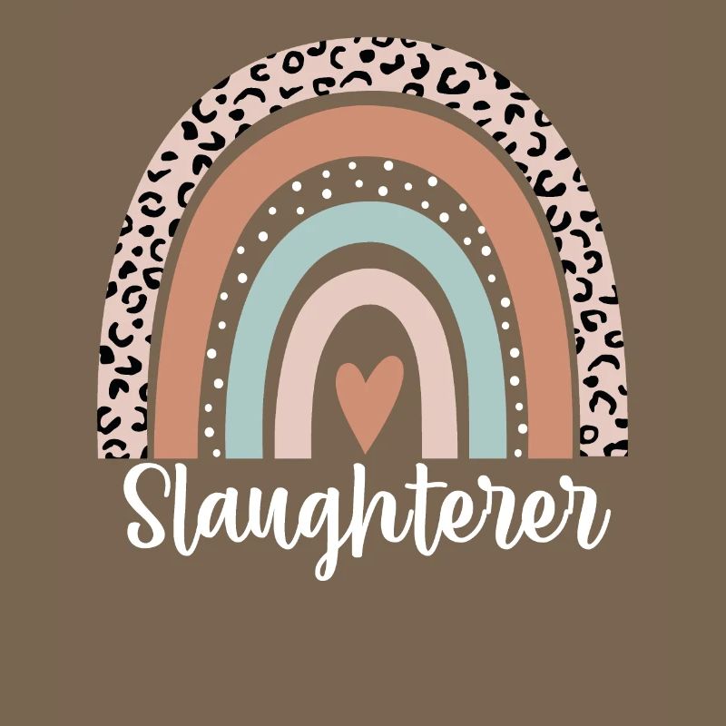 Slaughterer Rainbow Leopard Funny Slaughterer