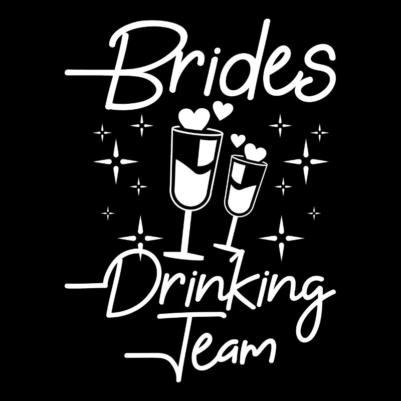 Team Bride Bridesmaid Brides drinking team