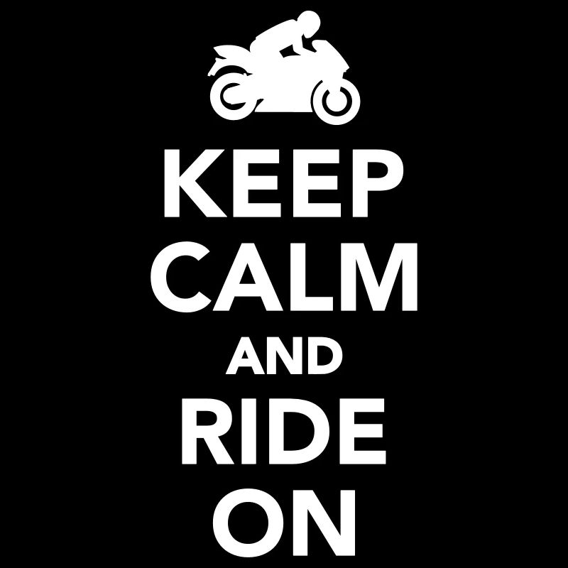 Keep calm and ride on