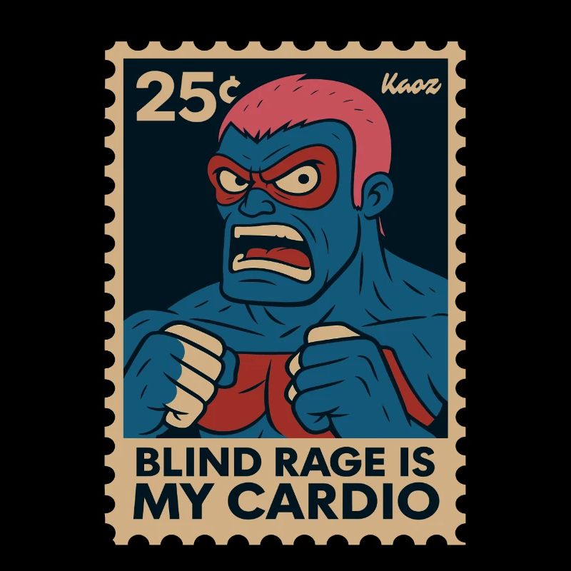 Comic Wrestler Saying Blind Rage Is My Cardio