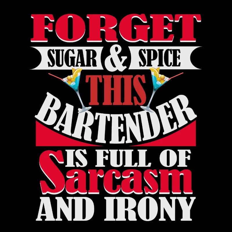 Bartender full of sarcasm and irony cocktail