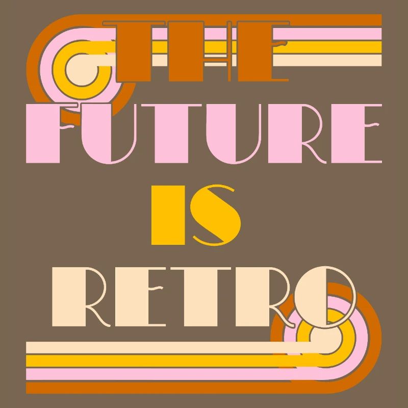 The Future is Retro – 70s Nostalgia Statement