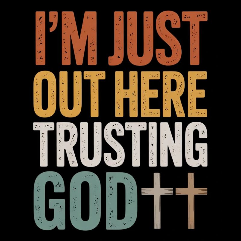 I trust in God here