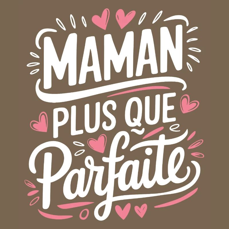 Maman plus que Parfaite